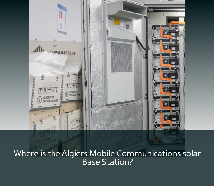 Where is the Algiers Mobile Communications solar Base Station?