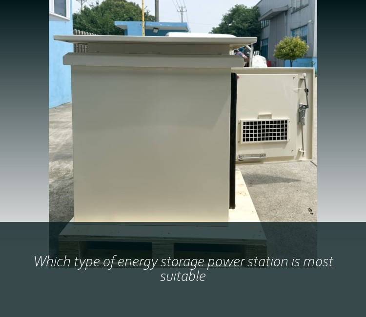 Which type of energy storage power station is most suitable