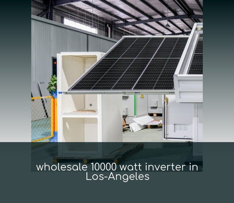 wholesale 10000 watt inverter in Los-Angeles