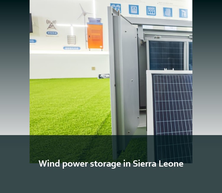 Wind power storage in Sierra Leone