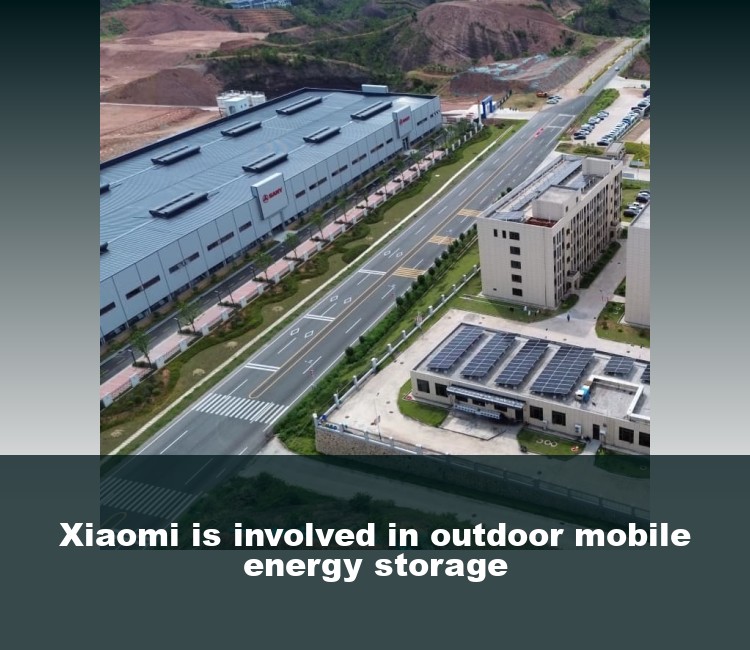 Xiaomi is involved in outdoor mobile energy storage